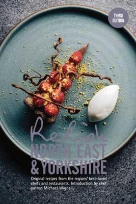 Relish North East and Yorkshire: Original recipes from the regions best loved chefs - Duncan Peters - cover