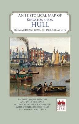 An Historical Map of Kingston Upon Hull - cover