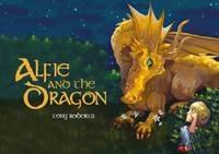 Alfie and the Dragon - Tony Roberts - cover
