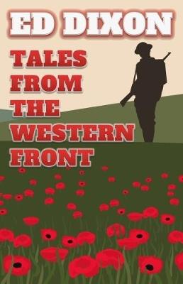 Tales from the Western Front - Ed Dixon - cover