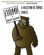 Chump: A Collection of Zombie Stories