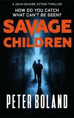 Savage Children - Peter Boland - cover