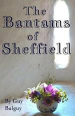 The Bantams of Sheffield