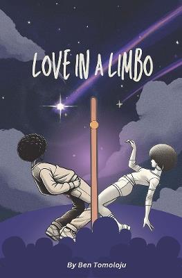 Love In A Limbo: A Play - Ben Tomoloju - cover