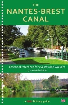 The Nantes-Brest Canal: a guide for walkers and cyclists - Wendy Mewes - cover