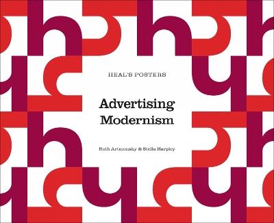 Heal's Posters: Advertising Modernism - Ruth Artmonsky - cover