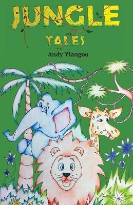 Jungle Tales - A. C. Yiangou - cover