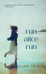 Run Run, Alice, Run