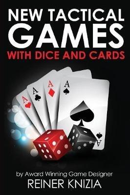 New Tactical Games With Dice And Cards - Reiner Knizia - cover