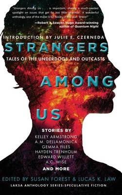 Strangers Among Us: Tales of the Underdogs and Outcasts - Kelley Armstrong - cover
