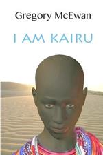 I Am Kairu