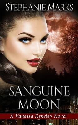 Sanguine Moon - Stephanie Marks - cover