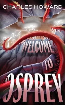 Welcome to Osprey - Charles Howard - cover