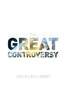 The Great Controversy 1888 Edition - Ellen G White - cover