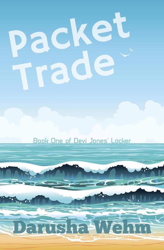 Packet Trade - Darusha Wehm - ebook