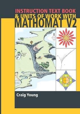 Mathomat Instruction Text Book & Units of Work - Craig Young - cover