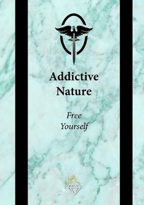 Addictive Nature: Free Yourself - Lina M - cover