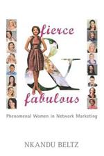 Fierce and Fabulous: Phenomenal Women in Network Marketing