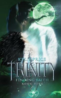 Trinity - Finding Faith - Kylie Price - cover