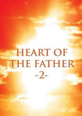 Heart of the Father 2 - Rachel J Wenke - cover