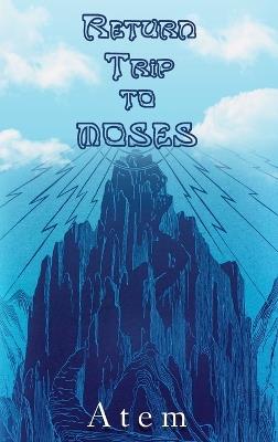 Return Trip to Moses - Atem - cover