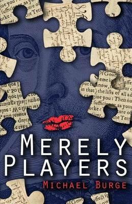 Merely Players: Acting Like Shakespeare Really Matters - cover