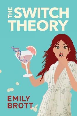 The Switch Theory - Emily Brott - cover