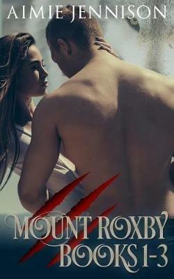 Mount Roxby: Books 1-3 - Aimie Jennison - cover