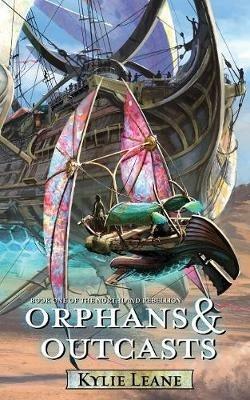 Orphans and Outcasts - Kylie Leane - cover