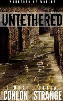 Untethered - Linda Conlon,Delia Strange - cover