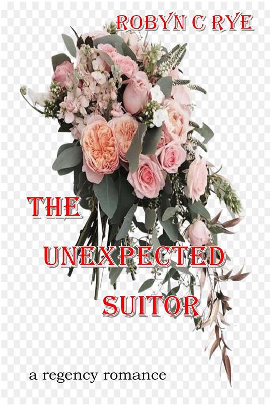 The Unexpected Suitor