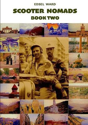Scooter Nomads Book Two - Edsel Ward - cover