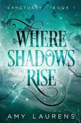 Where Shadows Rise - Amy Laurens - cover