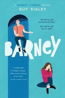 Barney: A novel (about a guy called Barney) - Guy Sigley - cover