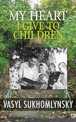 My Heart I Give to Children