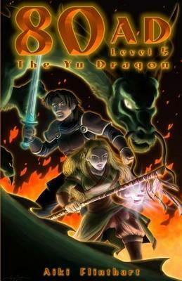 80AD - The Yu Dragon (Book 5) - Aiki Flinthart - cover