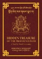 Hidden Treasure of the Profound Path: A Word-by-Word Commentary on the Kalachakra Preliminary Practices