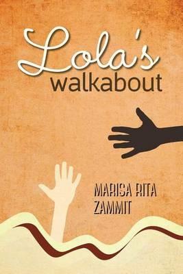 Lola's Walkabout - Marisa Rita Zammit - cover