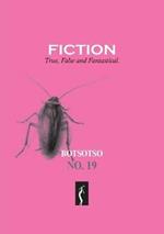 Botsotso 19: Fiction: True, False and Fantastical