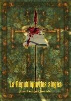 La Republique des singes - Jean-Francois Kouadio - cover