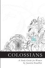 Colossians: A Study Guide for Women