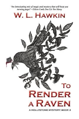 To Render a Raven - W L Hawkin - cover