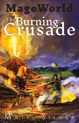 Mage World: The Burning Crusade - Matti Silver - cover
