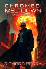Chromed: Meltdown