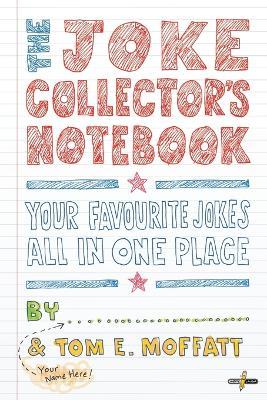 The Joke Collector's Notebook - Tom E Moffatt - cover