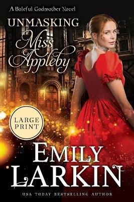 Unmasking Miss Appleby - Emily Larkin - cover