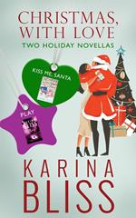 Christmas, With Love: Two Holiday Novellas