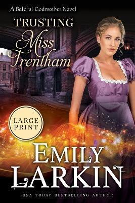 Trusting Miss Trentham - Emily Larkin - cover