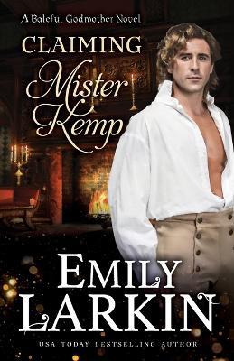 Claiming Mister Kemp - Emily Larkin - cover