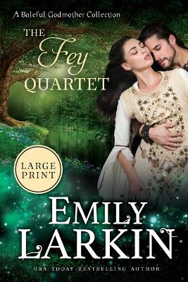 The Fey Quartet - Emily Larkin - cover